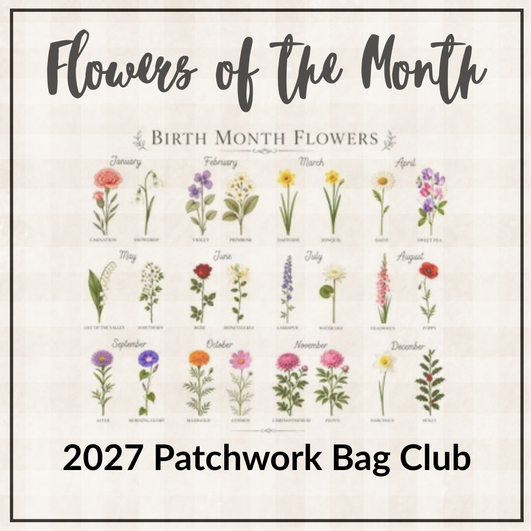 2027 Flowers of the Month Patchwork Project Bag Series
