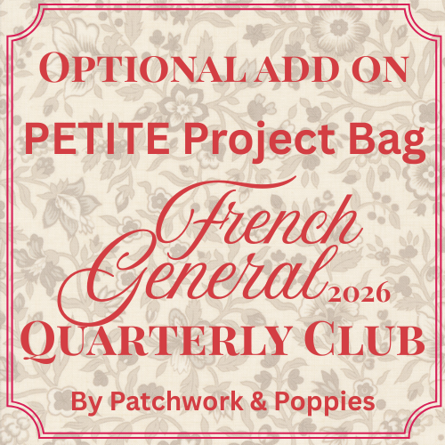 Optional Add On PETITE Project Bag with French General Quarterly Club #1