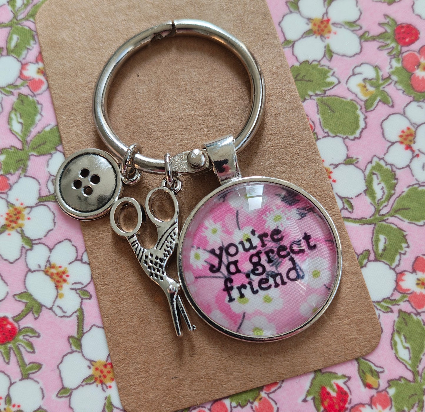 You're a Great Friend Fob with Button and Scissors Charm
